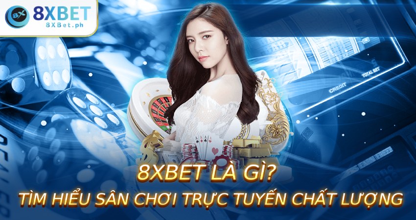 8XBET là gì