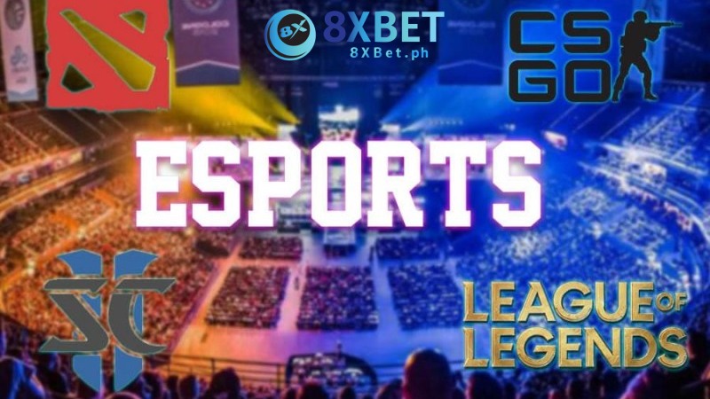 Giới thiệu một số thông tin về sảnh cược Esports 8Xbet