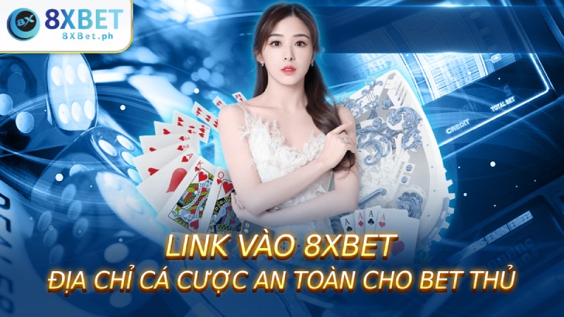 Link vào 8XBET